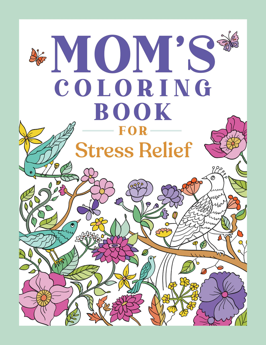 Sourcebooks - Mom's Coloring Book for Stress Relief
