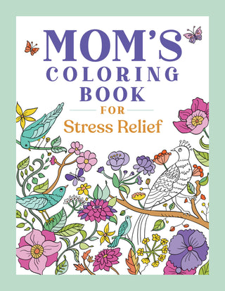Sourcebooks - Mom's Coloring Book for Stress Relief