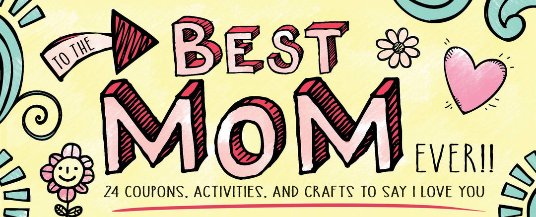 Sourcebooks - To the Best Mom Ever!