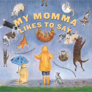Sleeping Bear Press - My Momma Likes to Say Picture Book