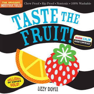 Hachette Book Group - Hachette Book Group - Indestructibles: Taste the Fruit! (High Color High Contrast) - Classy Rascals Boutique