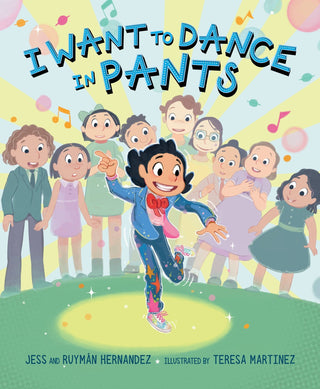 Sleeping Bear Press - Sleeping Bear Press - I Want to Dance in Pants Picture Book - Classy Rascals Boutique