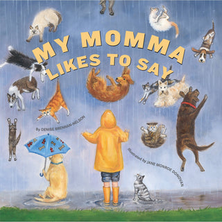 Sleeping Bear Press - Sleeping Bear Press - My Momma Likes to Say Picture Book - Classy Rascals Boutique