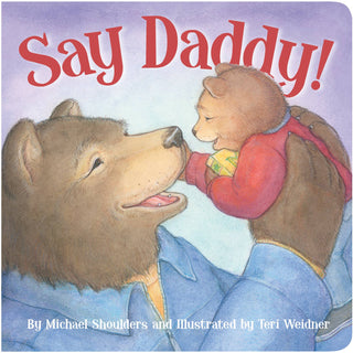 Sleeping Bear Press - Sleeping Bear Press - Say Daddy! Board Book - Classy Rascals Boutique