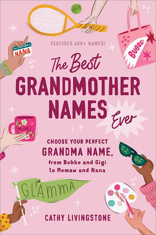 Sourcebooks - Sourcebooks - Best Grandmother Names Ever - Classy Rascals Boutique
