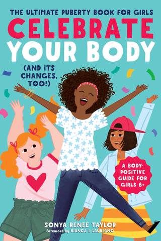 Sourcebooks - Sourcebooks - Celebrate Your Body (and Its Changes, Too!) - Classy Rascals Boutique