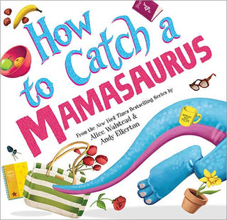 Sourcebooks - Sourcebooks - How to Catch a Mamasaurus - Classy Rascals Boutique