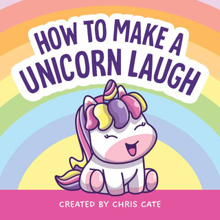Sourcebooks - Sourcebooks - How to Make a Unicorn Laugh - Classy Rascals Boutique